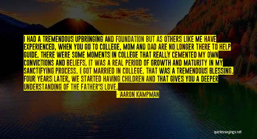 A Real Dad Quotes By Aaron Kampman