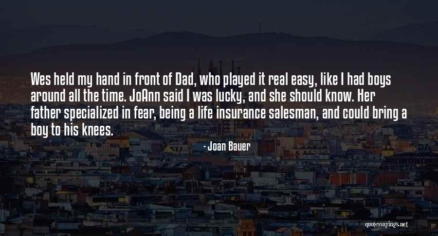 A Real Dad Quotes By Joan Bauer