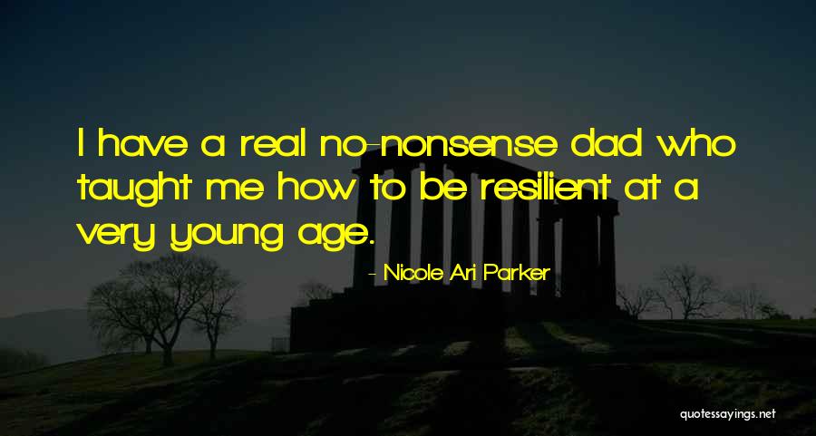 A Real Dad Quotes By Nicole Ari Parker