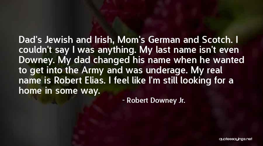 A Real Dad Quotes By Robert Downey Jr.