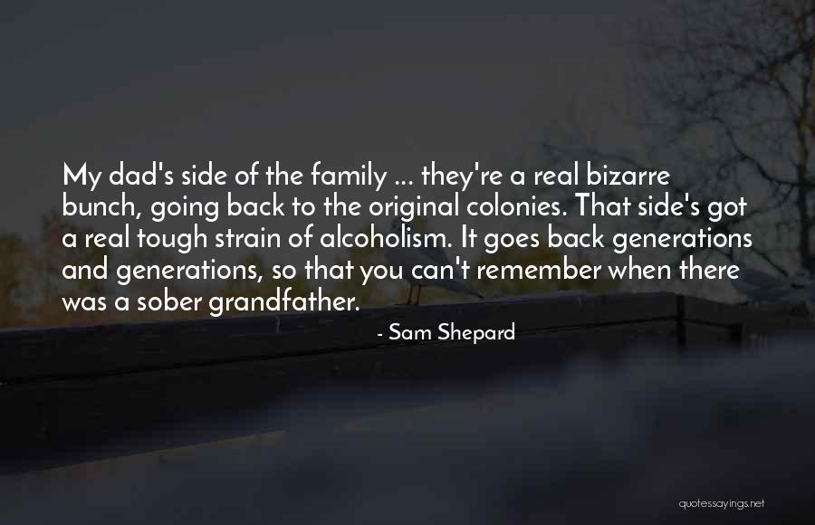 A Real Dad Quotes By Sam Shepard