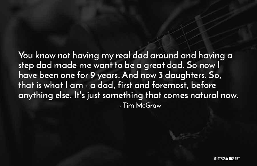 A Real Dad Quotes By Tim McGraw