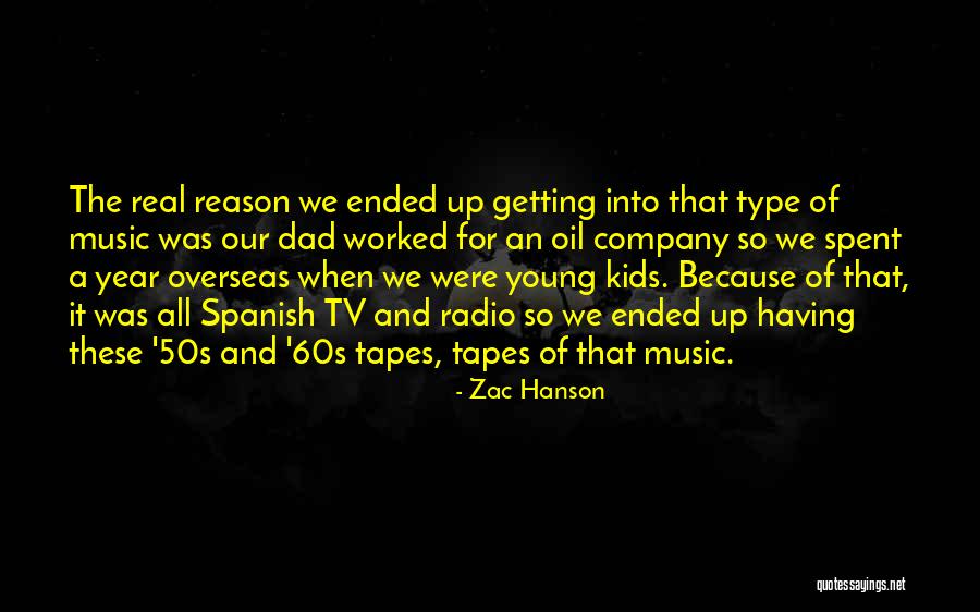 A Real Dad Quotes By Zac Hanson