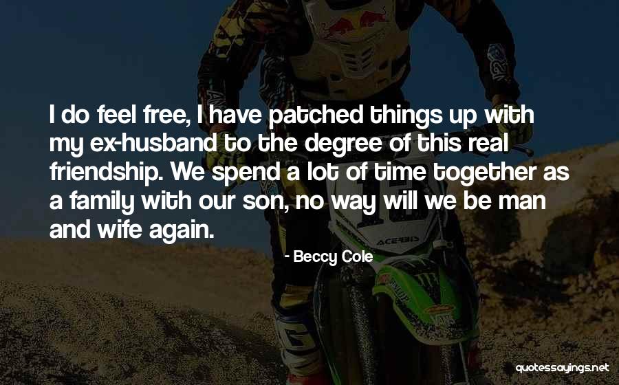 A Real Family Man Quotes By Beccy Cole A Real Family Man Quotes By Beccy Cole