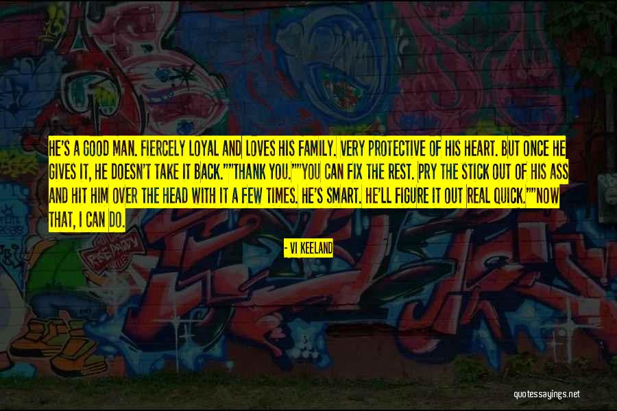 A Real Family Man Quotes By Vi Keeland A Real Family Man Quotes By Vi Keeland