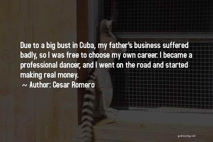 A Real Father Quotes By Cesar Romero