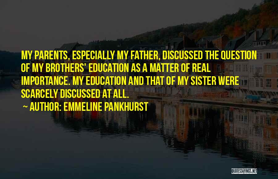 A Real Father Quotes By Emmeline Pankhurst
