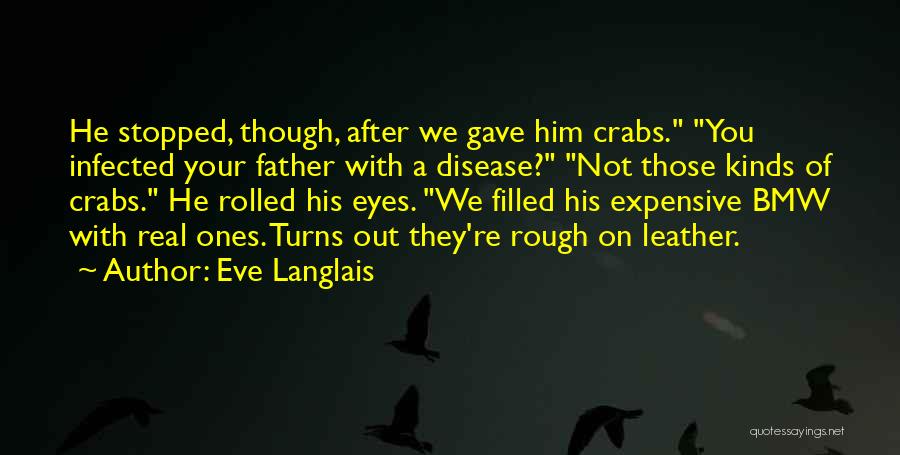 A Real Father Quotes By Eve Langlais