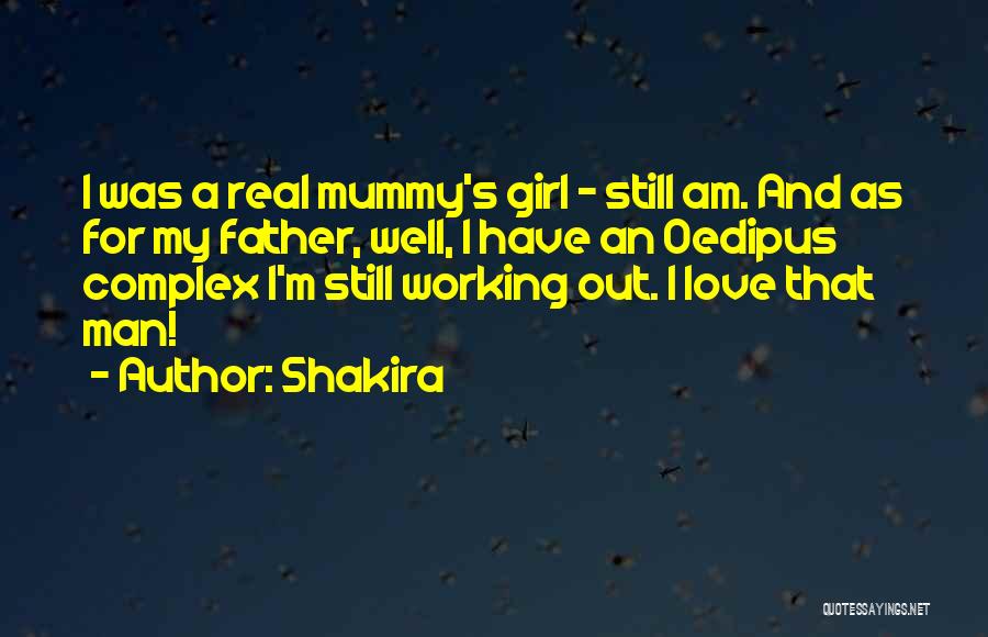 A Real Father Quotes By Shakira