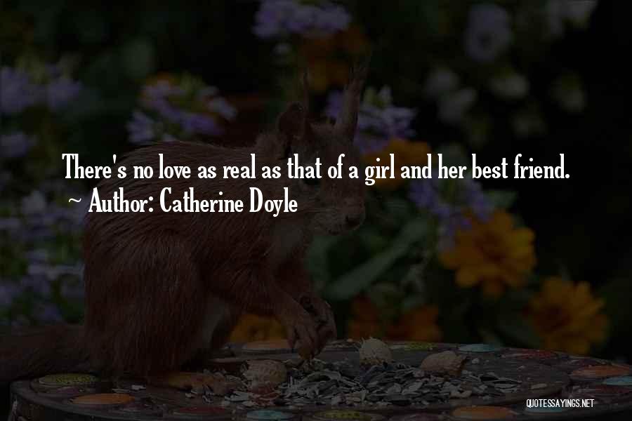 A Real Friendship Quotes By Catherine Doyle