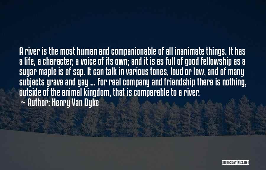 A Real Friendship Quotes By Henry Van Dyke