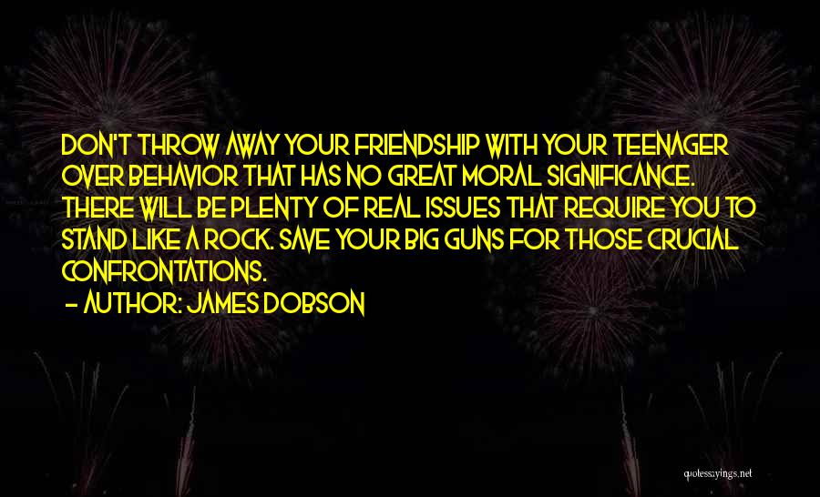 A Real Friendship Quotes By James Dobson