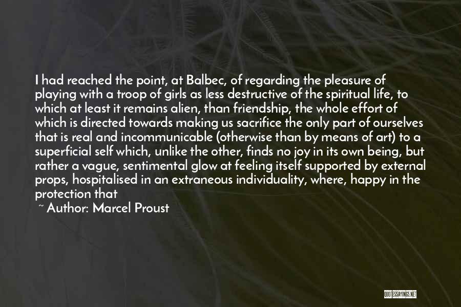 A Real Friendship Quotes By Marcel Proust