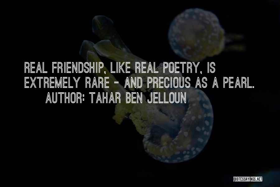 A Real Friendship Quotes By Tahar Ben Jelloun