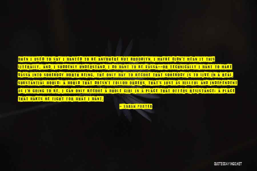 A Real Girl Quotes By Sarah Porter A Real Girl Quotes By Sarah Porter