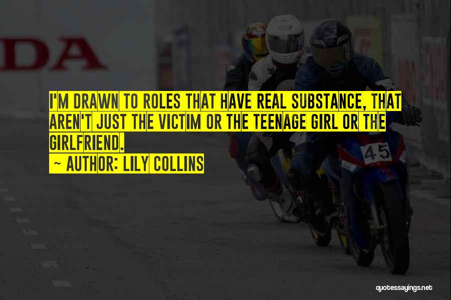 A Real Girlfriend Would Quotes By Lily Collins