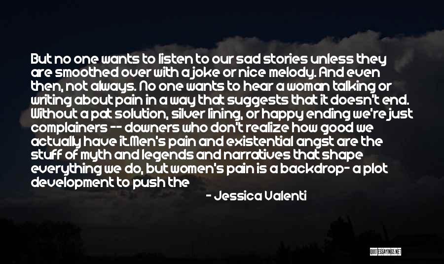 A Real Good Joke Quotes By Jessica Valenti A Real Good Joke Quotes By Jessica Valenti