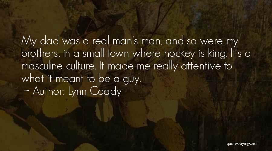 A Real King Quotes By Lynn Coady