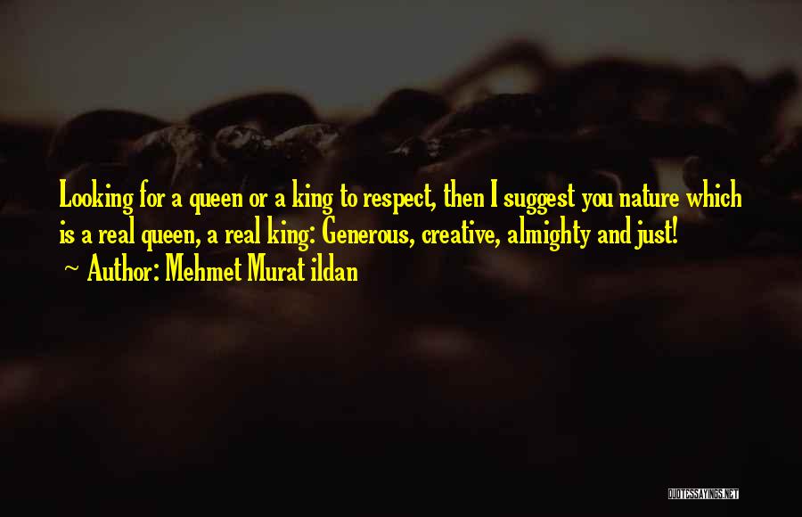 A Real King Quotes By Mehmet Murat Ildan