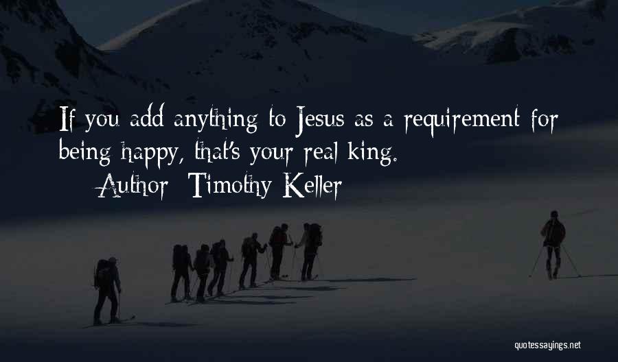 A Real King Quotes By Timothy Keller