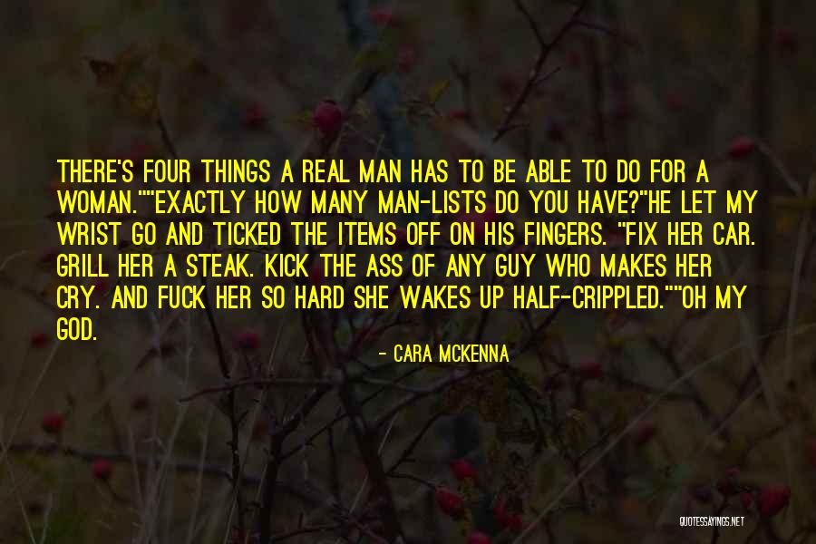 A Real Man Can Cry As Well Quotes By Cara McKenna A Real Man Can Cry As Well Quotes By Cara McKenna