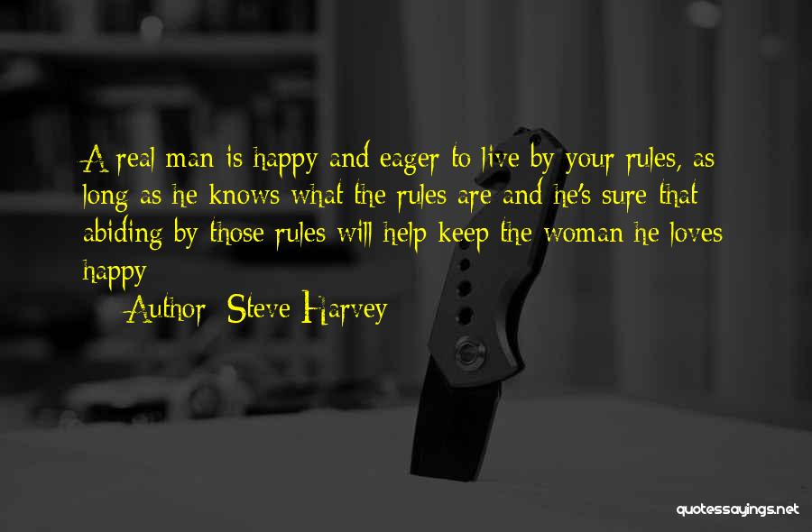 A Real Man Knows What He Wants Quotes By Steve Harvey