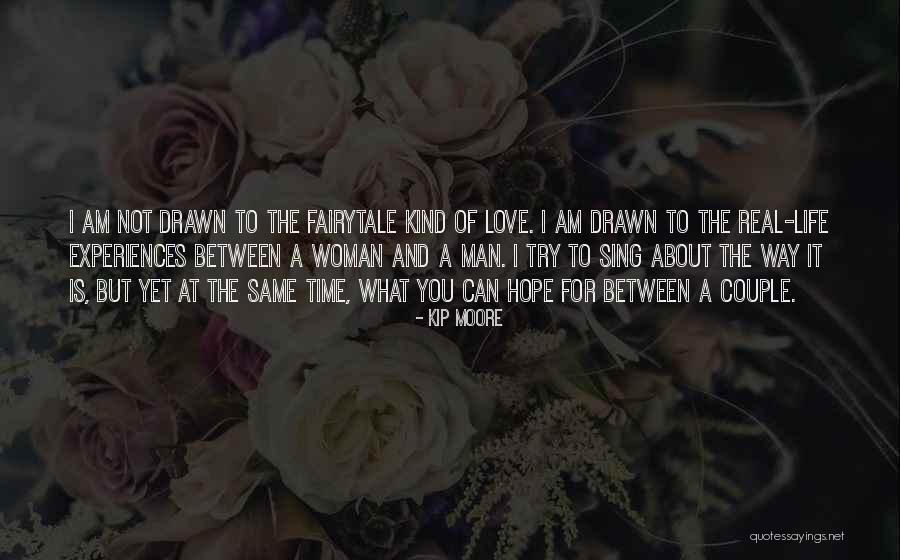 A Real Man Love Quotes By Kip Moore