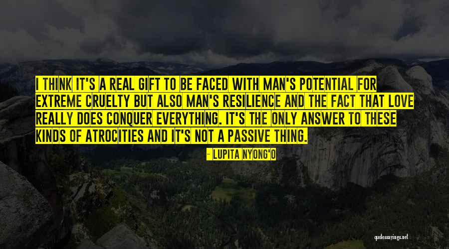 A Real Man Love Quotes By Lupita Nyong'o