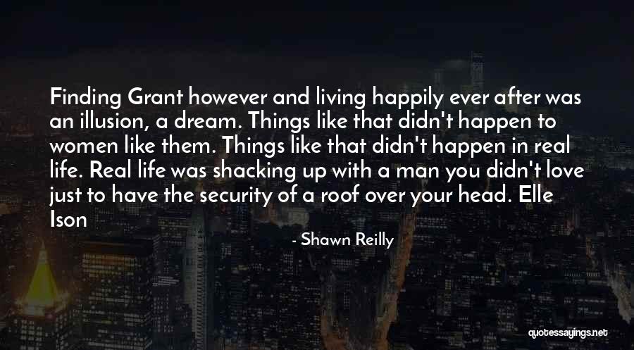 A Real Man Love Quotes By Shawn Reilly