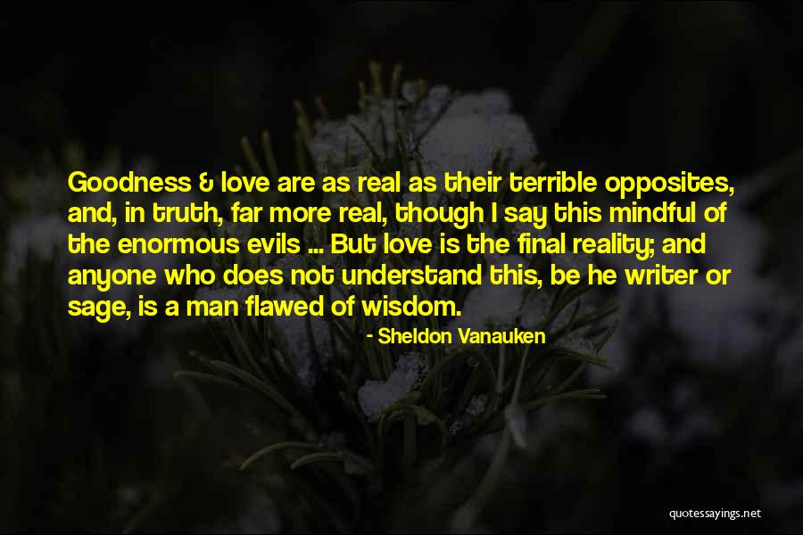 A Real Man Love Quotes By Sheldon Vanauken