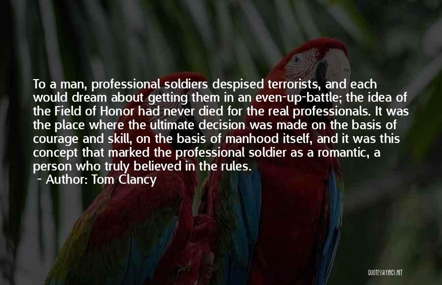 A Real Man Should Never Quotes By Tom Clancy