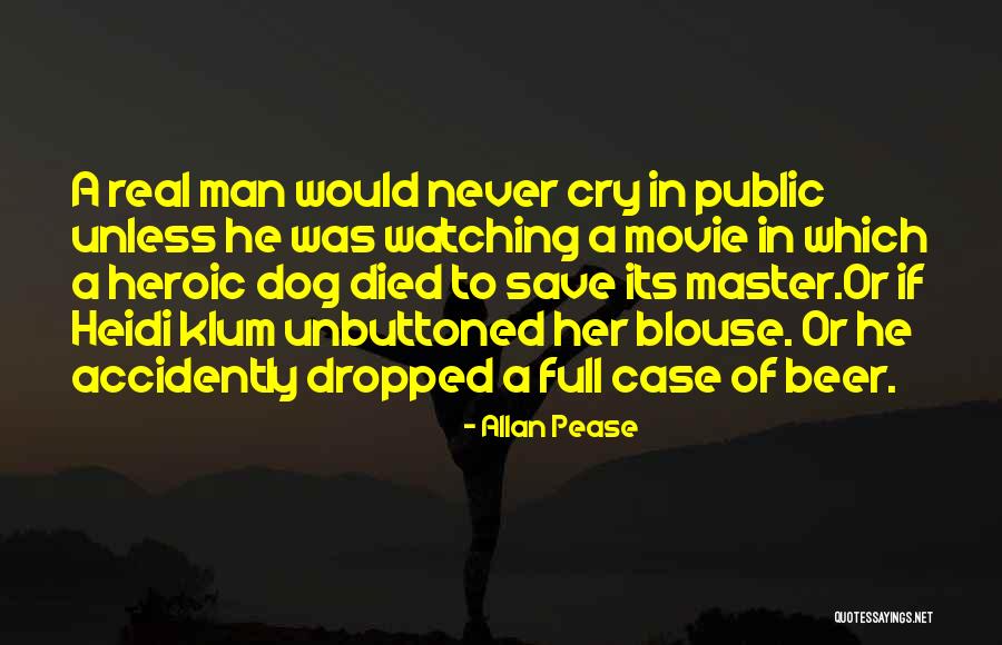 A Real Man Would Never Quotes By Allan Pease A Real Man Would Never Quotes By Allan Pease