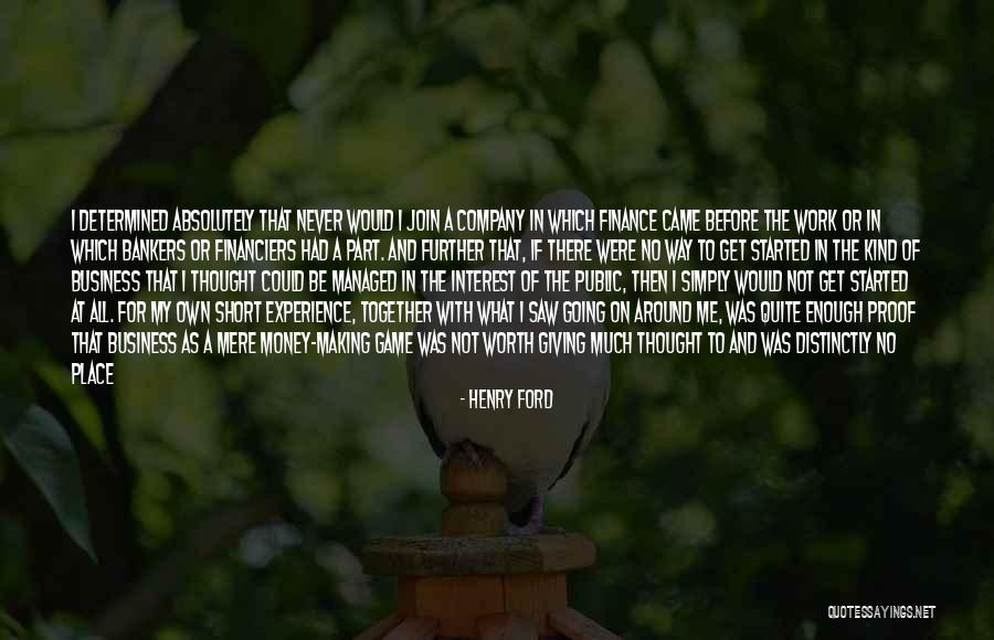 A Real Man Would Never Quotes By Henry Ford