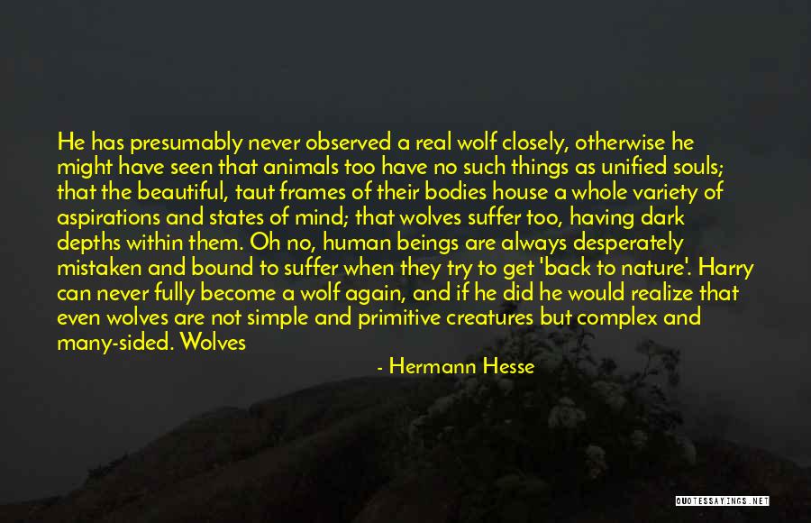 A Real Man Would Never Quotes By Hermann Hesse A Real Man Would Never Quotes By Hermann Hesse