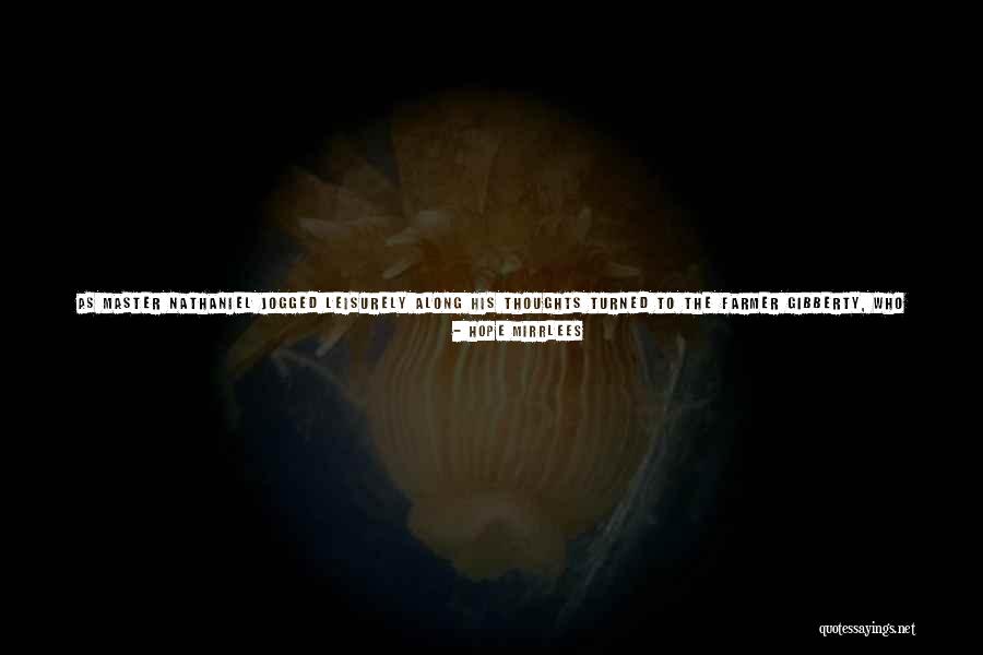 A Real Man Would Never Quotes By Hope Mirrlees A Real Man Would Never Quotes By Hope Mirrlees
