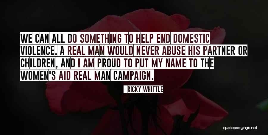 A Real Man Would Never Quotes By Ricky Whittle A Real Man Would Never Quotes By Ricky Whittle