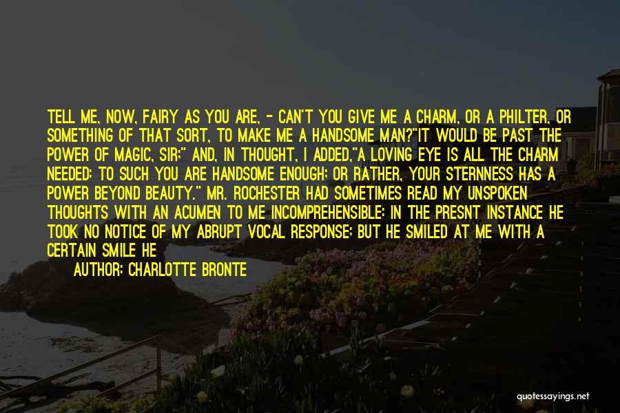 A Real Man Would Quotes By Charlotte Bronte