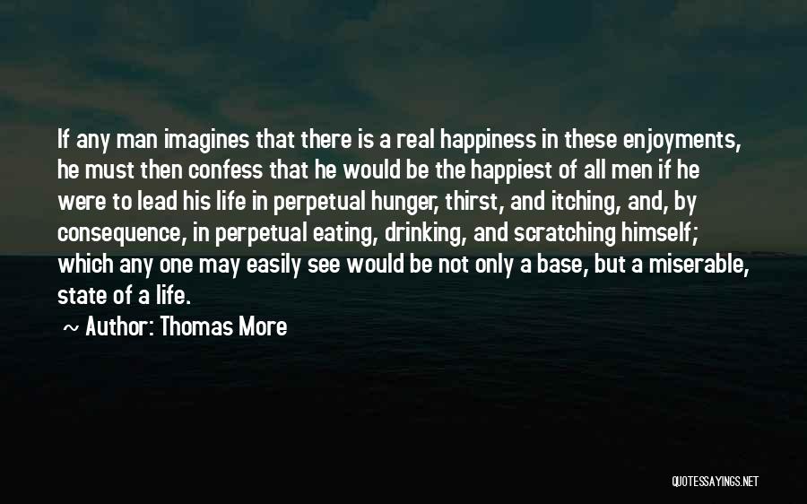 A Real Man Would Quotes By Thomas More