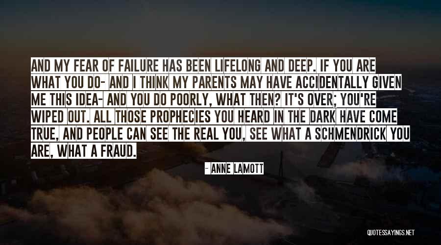 A Real Me Quotes By Anne Lamott