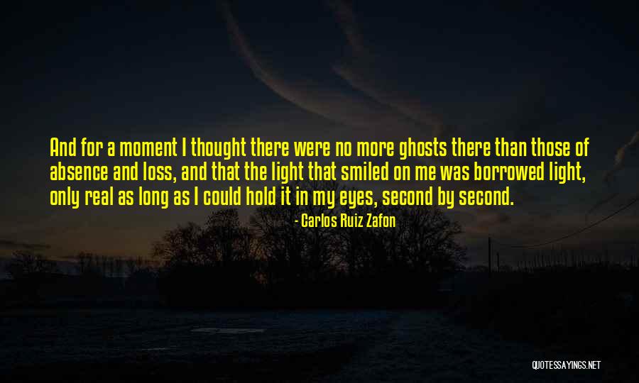 A Real Me Quotes By Carlos Ruiz Zafon