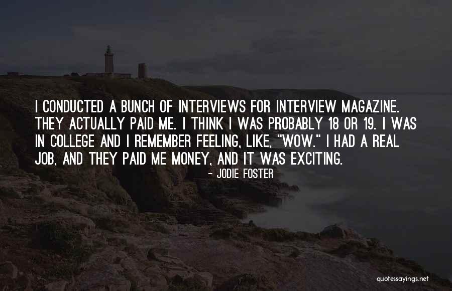 A Real Me Quotes By Jodie Foster