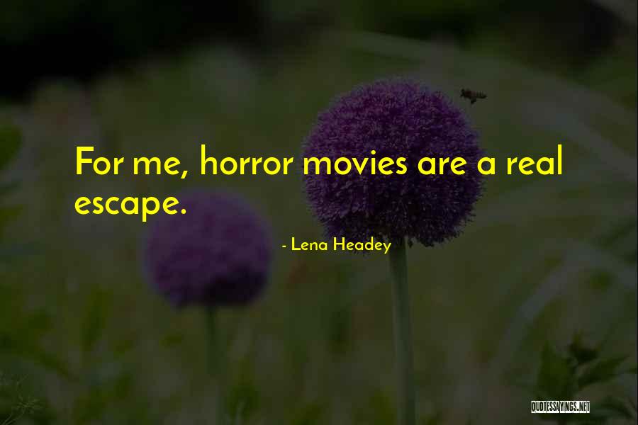 A Real Me Quotes By Lena Headey