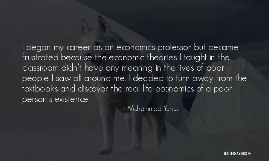 A Real Me Quotes By Muhammad Yunus