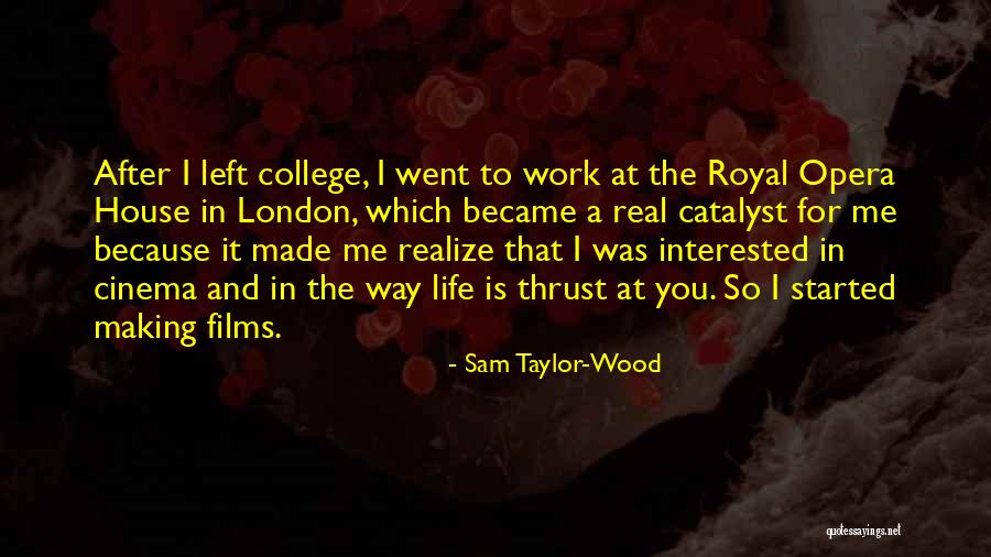 A Real Me Quotes By Sam Taylor-Wood