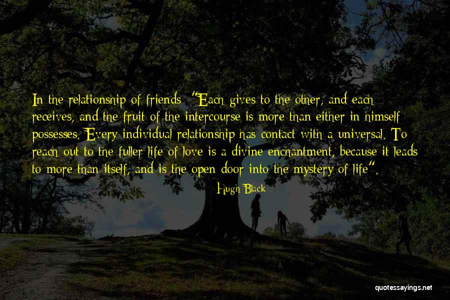 A Real Relationship Has Quotes By Hugh Black A Real Relationship Has Quotes By Hugh Black