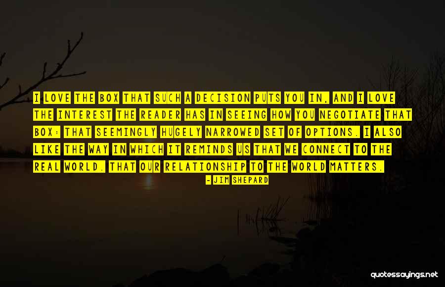 A Real Relationship Has Quotes By Jim Shepard A Real Relationship Has Quotes By Jim Shepard