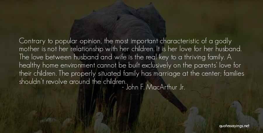 A Real Relationship Has Quotes By John F. MacArthur Jr. A Real Relationship Has Quotes By John F. MacArthur Jr.
