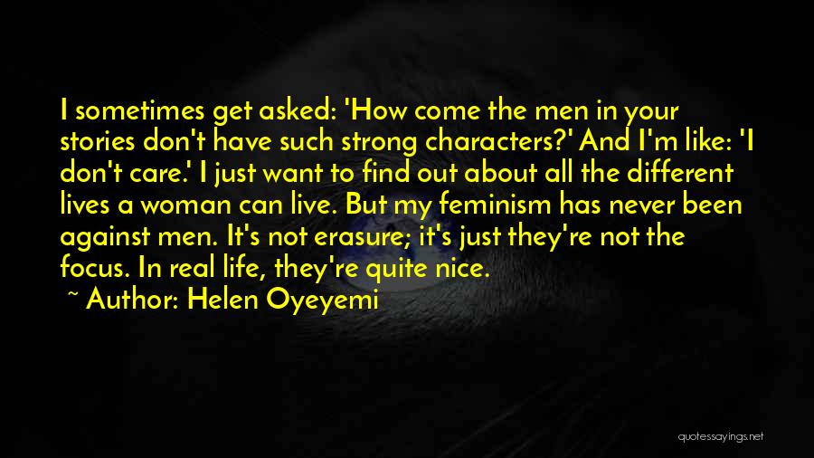 A Real Woman Never Quotes By Helen Oyeyemi