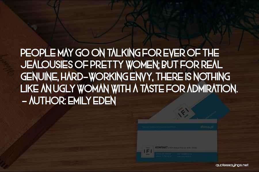 A Real Woman Quotes By Emily Eden