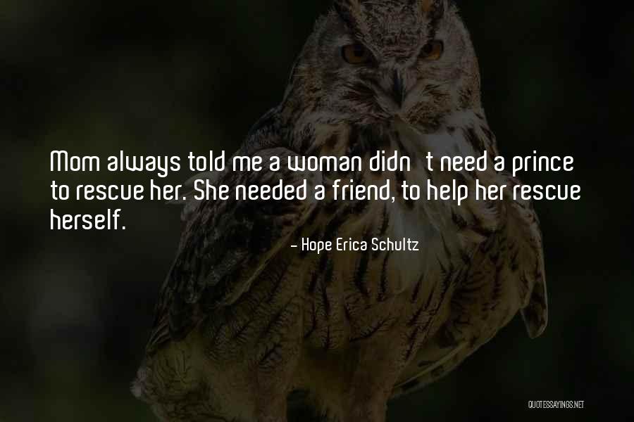 A Real Woman Quotes By Hope Erica Schultz A Real Woman Quotes By Hope Erica Schultz